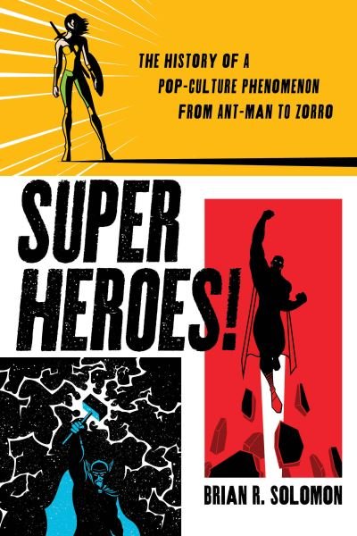 Brian Solomon · Superheroes (Book) (2023)