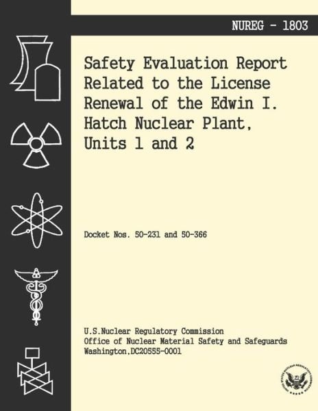 Cover for U S Nuclear Regulatory Commission · Safety Evaluation Report Related to the License Renewal of the Edwin I Hatch Nuclear Plant, Units 1 and 2 (Paperback Bog) (2014)