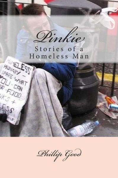 Cover for Phillip Good · Pinkie: Stories of a Homeless Man (Paperback Book) (2008)