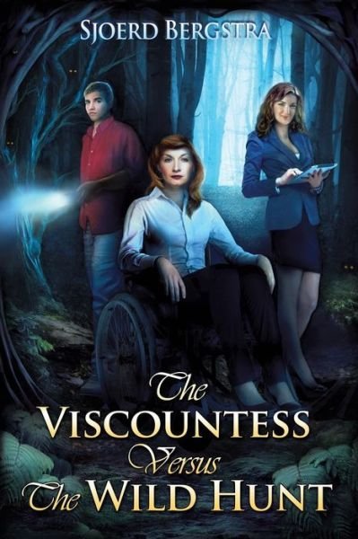 Cover for Sjoerd Bergstra · The Viscountess Versus the Wild Hunt (Paperback Book) (2014)