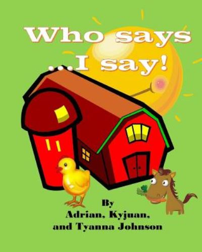 Cover for Adrian Johnson · Who Say's... I Say! (Pocketbok) (2014)