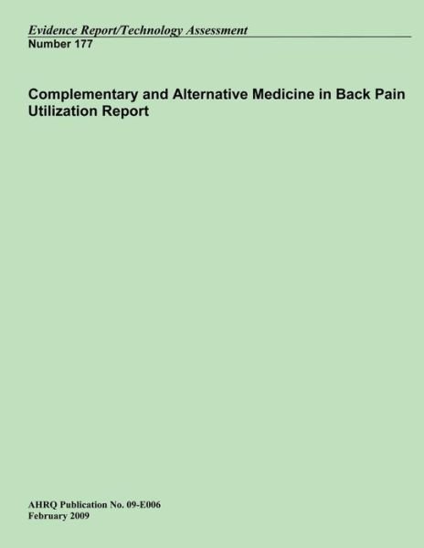 Cover for U S Department of Healt Human Services · Complementary and Alternative Medicine in Back Pain Utilization Report (Paperback Bog) (2014)