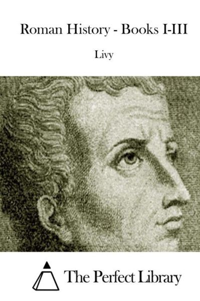 Cover for Livy · Roman History - Books I-iii (Paperback Book) (2015)