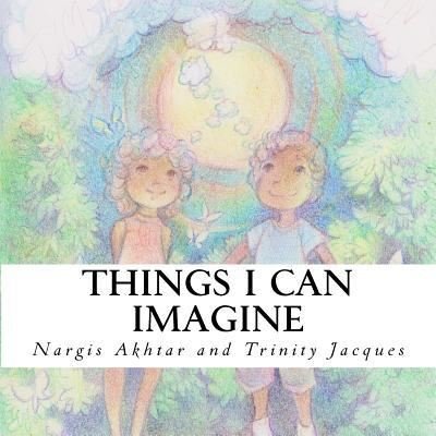 Cover for Nargis Akhtar · Things I Can Imagine (Paperback Book) (2017)