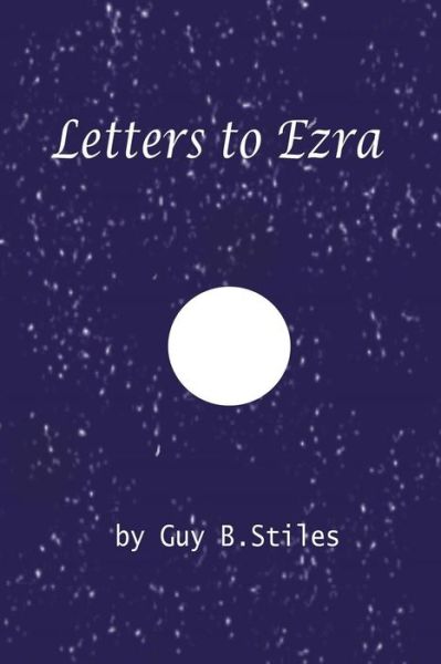 Cover for Guy B Stiles · Letters to Ezra (Taschenbuch) (2015)