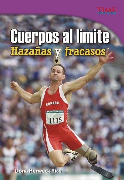 Cover for Dona Herweck Rice · Cuerpos Al Limite: Hazanas Y Fracasos (Hardcover Book) (2017)