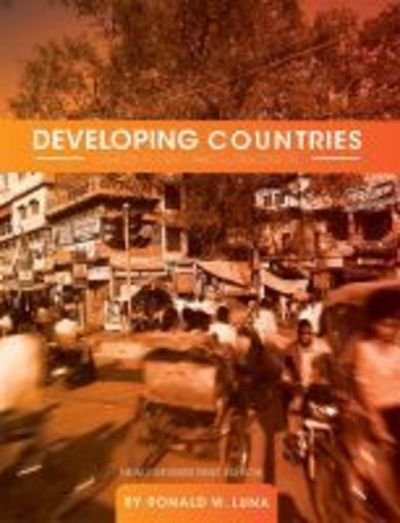 Cover for Ronald W. Luna · Developing Countries: Gender, Poverty, and Globalization (Paperback Book) [Newly Revised First edition] (2017)