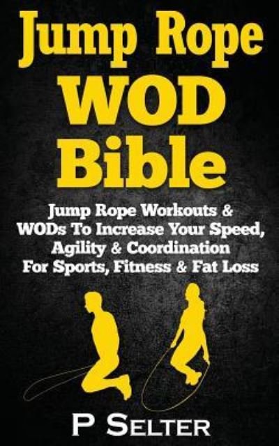 Cover for P Selter · Jump Rope WOD Bible (Taschenbuch) (2015)