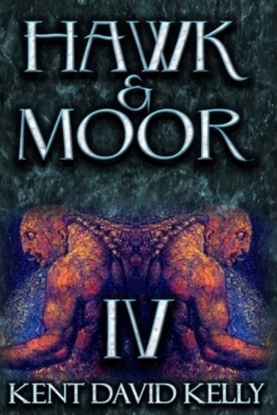 Cover for Kent David Kelly · Hawk &amp; Moor (Paperback Book) (2015)
