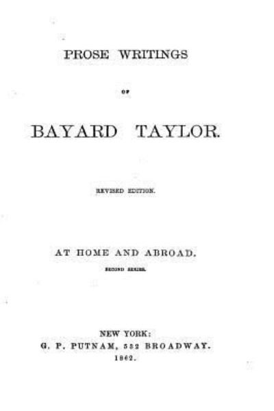 Cover for Bayard Taylor · Prose Writings of Bayard Taylor (Paperback Bog) (2016)