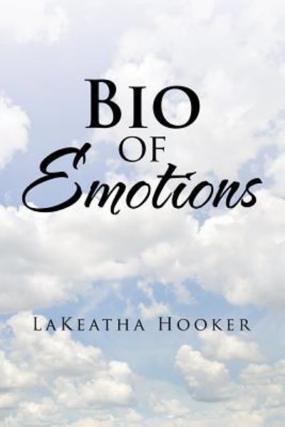 Cover for Lakeatha Hooker · Bio of Emotions (Paperback Book) (2016)