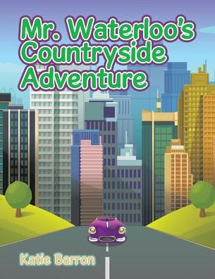 Cover for Katie Barron · Mr. Waterloo's Countryside Adventure (Paperback Book) (2017)