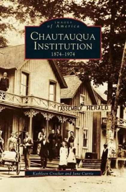 Cover for Kathleen Crocker · Chautauqua Institution (Hardcover Book) (2001)