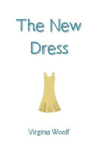 Cover for Virginia Woolf · The New Dress (Paperback Bog) (2016)