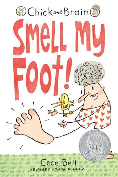 Chick and Brain Smell My Foot! - Cece Bell - Książki - Candlewick Press - 9781536215519 - 5 stycznia 2021