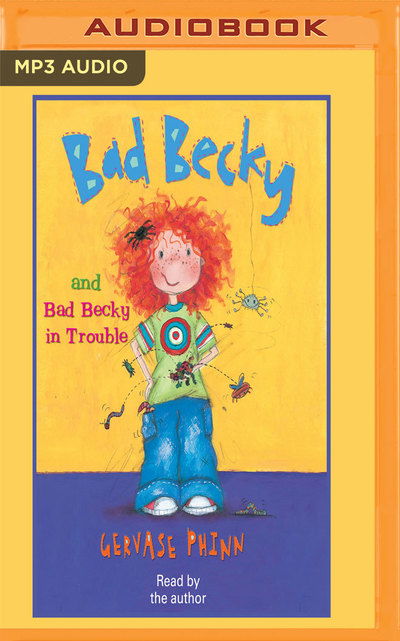 Cover for Gervase Phinn · Bad Becky &amp; Bad Becky in Trouble (CD) (2017)