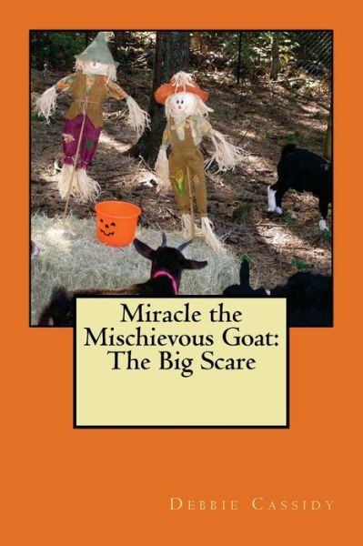 Cover for Debbie Cassidy · Miracle the Mischievous Goat (Paperback Book) (2016)