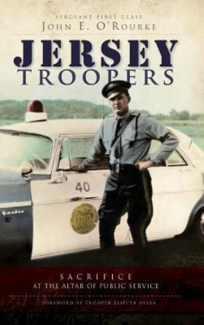 Cover for John E O'Rourke · Jersey Troopers (Hardcover bog) (2010)