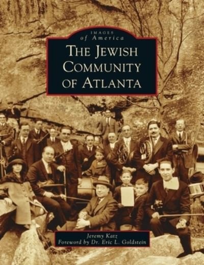 Cover for Jeremy Katz · Jewish Community of Atlanta (Hardcover Book) (2021)