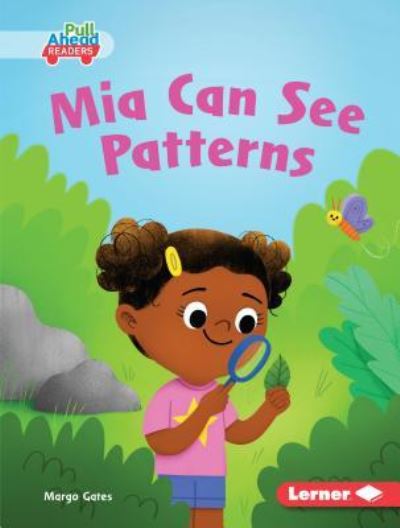 Cover for Margo Gates · Mia Can See Patterns (Book) (2019)