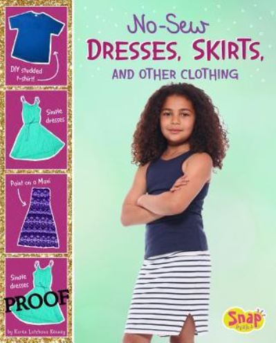 Cover for Karen Latchana Kenney · No-Sew Dresses, Skirts, and Other Clothing (Inbunden Bok) (2018)