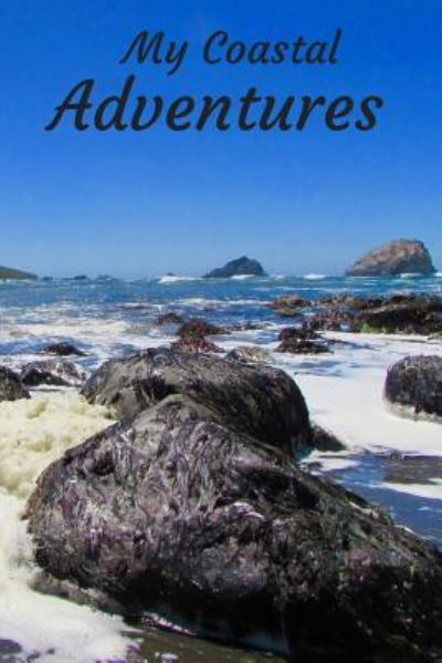 Cover for Royanne Travel Journals · My Coastal Adventures (Paperback Book) (2017)