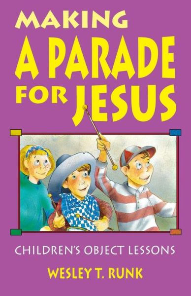 Cover for Wesley T Runk · Making a Parade for Jesus (Paperback Book) (1992)