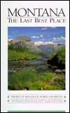 Cover for William Kittredge · Montana: The Last Best Place - Montana Centennial Books (Hardcover Book) (2003)
