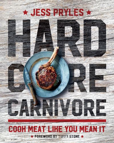 Cover for Jess Pryles · Hardcore carnivore (Book) [First US edition ; updated and revised. edition] (2018)