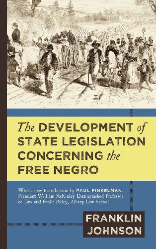 Cover for Franklin Johnson · The Development of State Legislation Concerning the Free Negro (Hardcover Book) (2012)