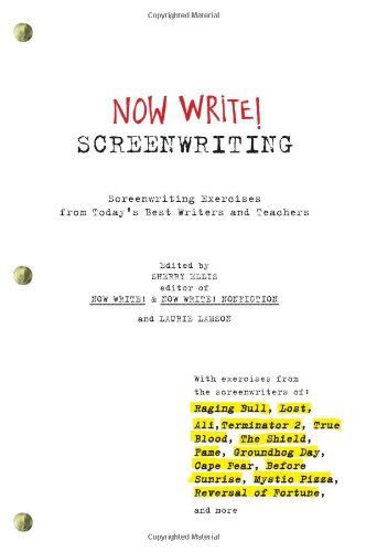 Cover for Sherry Ellis · Now Write! Screenwriting: Screenwriting Exercises from Today's Best Writers and Teachers (Paperback Book) [Original edition] (2011)