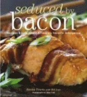 Cover for Joanna Pruess · Seduced by Bacon: Recipes &amp; Lore about America's Favorite Indulgence (DIV) (2006)
