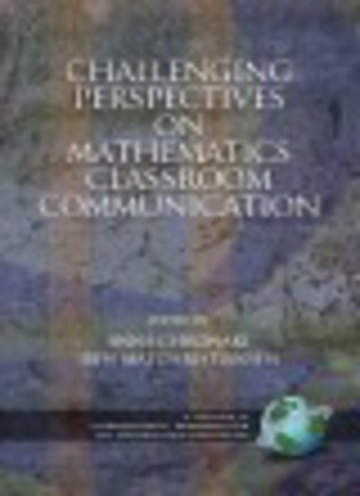 Cover for Anna Chronaki · Challenging Perspectives on Mathematics Classroom Communication (Pb) (Pocketbok) (2004)