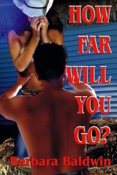 Cover for Barbara Baldwin · How Far Will You Go? (Paperback Bog) (2016)