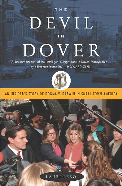 Cover for Lauri Lebo · Devil In Dover: An Insider's Story of Dogma v. Darwin in Small-Town America (Pocketbok) (2009)