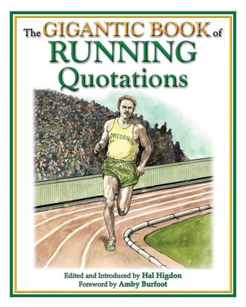 Cover for Hal Higdon · The Gigantic Book of Running Quotations (Inbunden Bok) (2008)