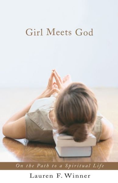 Cover for Lauren F. Winner · Girl Meets God (Taschenbuch) (2016)