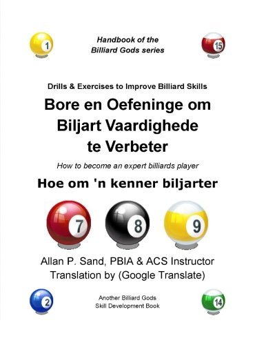Cover for Allan P. Sand · Bore en Oefeninge Om Biljart Vaardighede Te Verbeter: Hoe Om 'n Kenner Biljarter (Pocketbok) [Afrikaans edition] (2012)