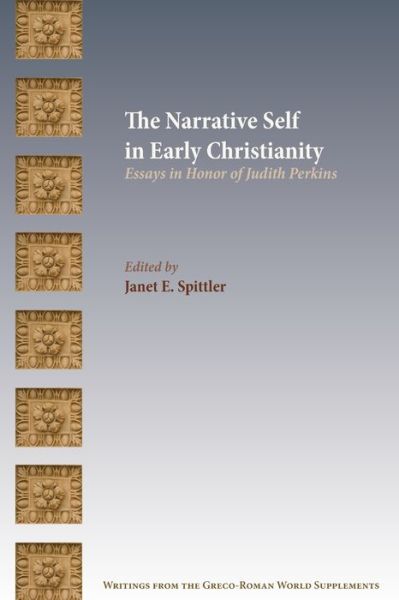 Cover for Janet E Spittler · The Narrative Self in Early Christianity (Paperback Book) (2019)