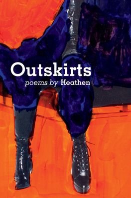 Outskirts - Heathen - Bøger - University of Akron Press - 9781629221519 - 5. april 2022