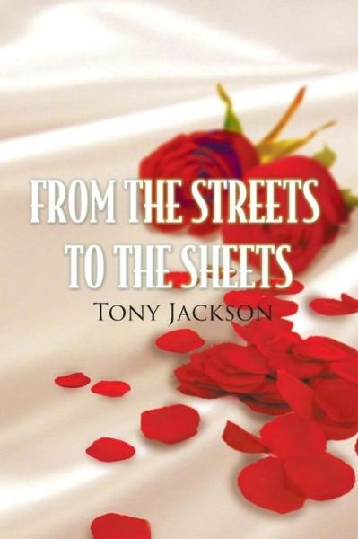 Cover for Tony Jackson · From the Streets to the Sheets (Taschenbuch) (2014)
