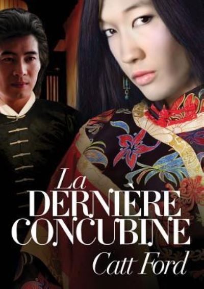 Cover for Catt Ford · Dernire Concubine (Translation) (Paperback Book) (2015)