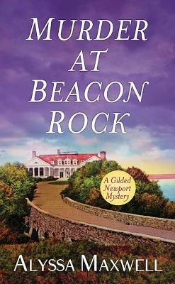 Cover for Alyssa Maxwell · Murder at Beacon Rock (Hardcover Book) (2023)