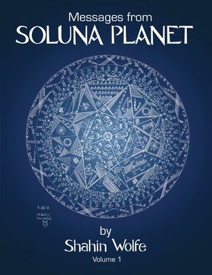 Cover for Shahin Wolfe · Messages from Soluna Planet - Soluna Planet (Pocketbok) (2022)