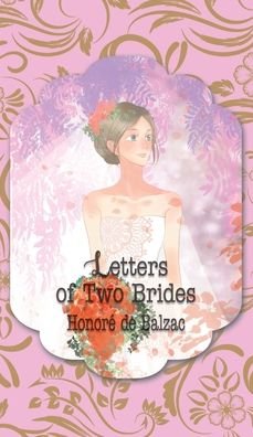Cover for Honore de Balzac · Letters of Two Brides (Hardcover Book) (2020)