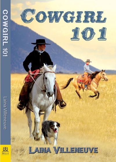 Cover for Laina Villeneuve · Cowgirl 101 (Paperback Book) (2020)
