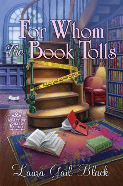 Cover for Laura Gail Black · For Whom the Book Tolls: An Antique Bookshop Mystery - An Antique Bookshop Mystery (Hardcover Book) (2020)