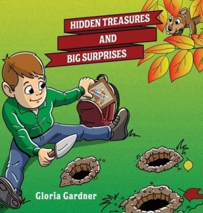 Cover for Gloria Gardner · Hidden Treasures and Big Surprises (Hardcover Book) (2021)