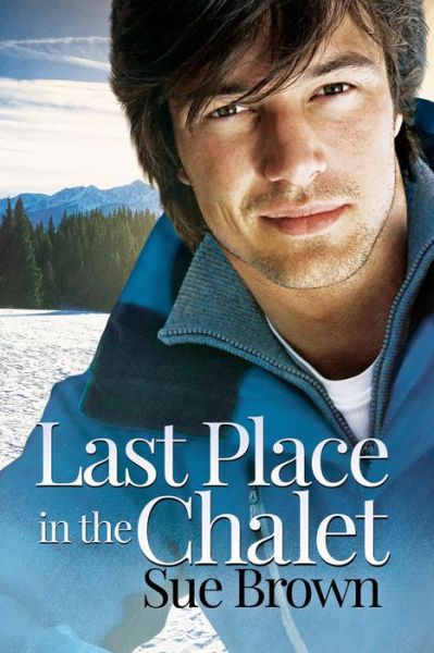 Cover for Sue Brown · Last Place in the Chalet (Paperback Book) (2019)