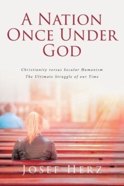 Josef Herz · A Nation Once Under God (Paperback Book) (2021)